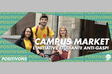 [POSITIVONS] Campus Market : une initiative étudiante pour l'économie circulaire