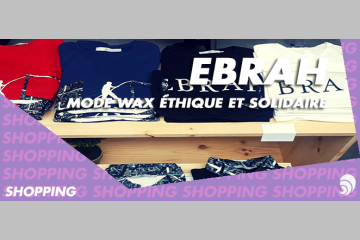 [SHOPPING] EBRAH, des vêtements masculins en wax éthiques et solidaires