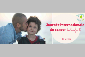 Journée internationale du cancer de l'enfant, plan d'action de Sourire à la Vie!