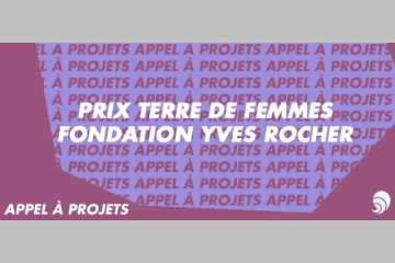 [ÀAP] Yves Rocher recherche de la future lauréate du prix Terre de Femmes