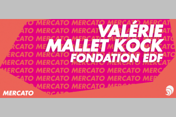 [MERCATO] Fondation EDF: Valérie Mallet-Kock, nouvelle directrice communication 