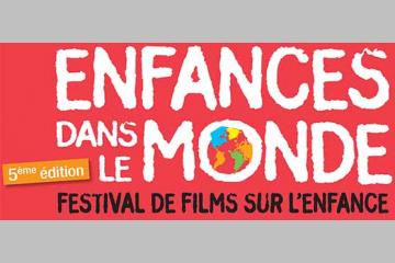 5e édition du Festival de cinéma « Enfances dans le monde »