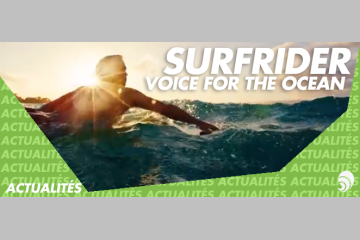 Embarquement immédiat pour l’été avec la Surfrider Foundation Europe