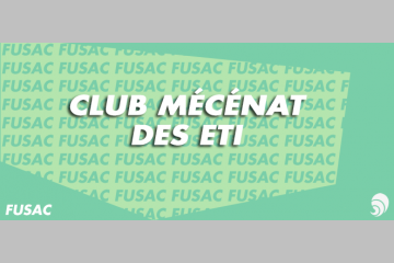 [FUSAC] Lancement du Club mécénat des ETI