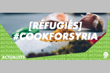 [RÉFUGIÉS] #CookForSyria, la gastronomie au service de la solidarité