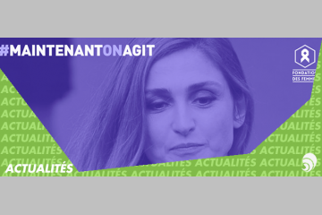 #MaintenantOnAgit, le mouvement créé contre les violences faites aux femmes 