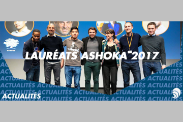 Ashoka : les 8 entrepreneurs sociaux sélectionnés en 2017