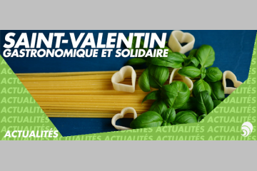 Pour une Saint-Valentin gastronomique et solidaire