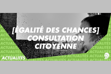 [ÉGALITÉ DES CHANCES] Consultation citoyenne contre la pauvreté des enfants