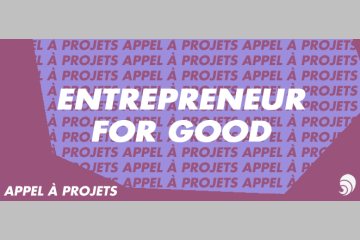 [AÀP] Appel à candidatures pour le programme Entrepreneur for Good
