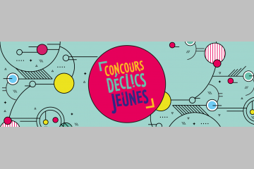 Concours Déclics jeunes 2020 : les inscriptions sont ouvertes !