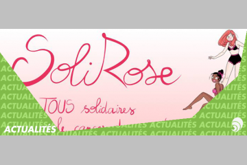 [OCTROSE] Opération SoliRose, solidarité contre le cancer du sein