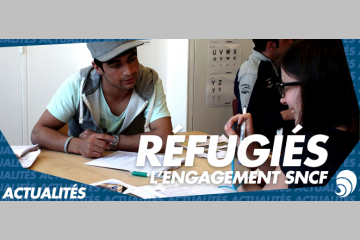 La SNCF et sa fondation s’engagent pour accompagner 1 000 réfugiés d’ici 2021