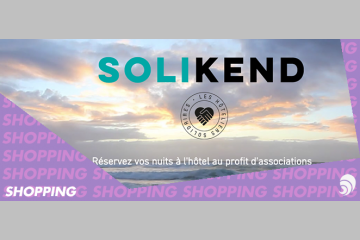[SHOPPING] Réservez des "nuits solidaires" dans des hôtels grâce à Solikend
