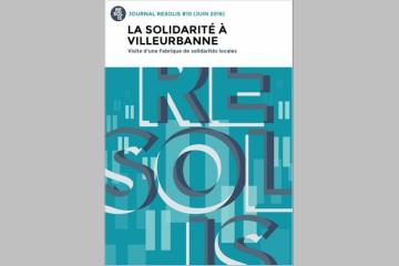 SORTIE DU NUMEROS SPECIAL DU JOURNAL RESOLIS : LA SOLIDARITE A VILLEURBANNE