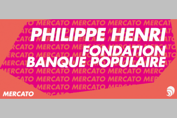 [MERCATO] Philippe Henri élu président de la Fondation Banque Populaire 