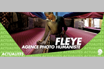 Fleye, la photographie humaniste et solidaire