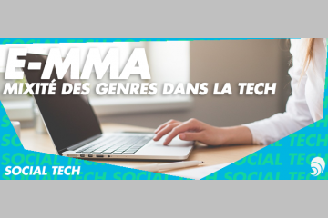 [SOCIAL TECH] Métiers de la Tech et mixité des genres : l'action E-mma