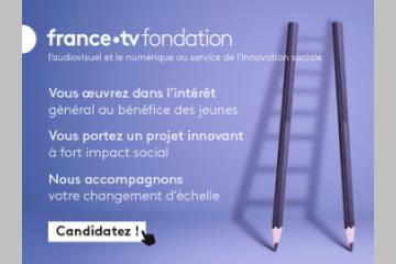 APPEL À SOLUTIONS DE LA FONDATION GROUPE FRANCE TÉLÉVISIONS