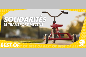 [BEST-OF] Solidarités en déplacement(s) : le transport mécène et solidaire