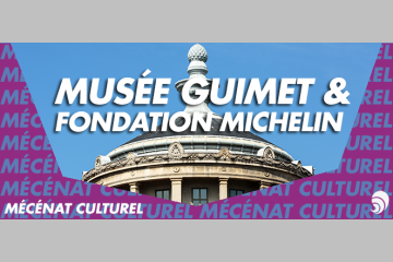 [MÉCÉNAT CULTUREL] Michelin roule pour le musée Guimet