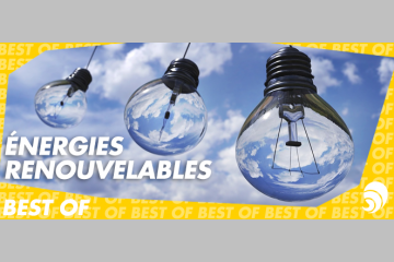 [BEST-OF] Énergies renouvelables : Objectif Propreté !