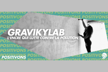 [POSITIVONS] Graviky Labs transforme la pollution en encre