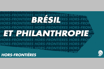 [HORS-FRONTIÈRES] Brésil – Ordre, Progrès… et Générosité ?