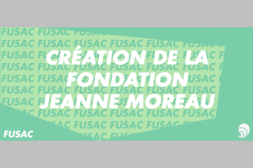 [FUSAC] Création de la Fondation Jeanne Moreau