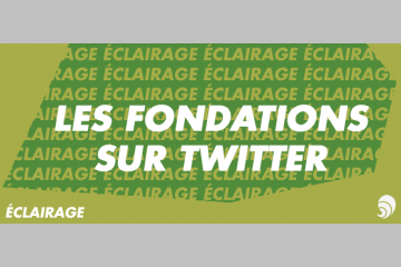 [ÉCLAIRAGE] Les fondations d'entreprise sur Twitter