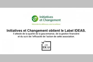 Initiatives et Changement obtient le Label IDEAS