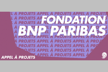 [AÀP] Appel à projets 2019 : Projet Banlieues de la Fondation BNP Paribas