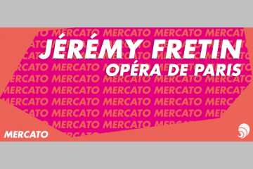 [MERCATO] Jérémy Fretin, chargé du mécénat d’entreprise de l’Opéra de Paris
