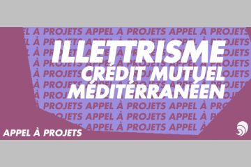 [AÀP] Crédit Mutuel Méditerranéen : prévenir et lutter contre l’illettrisme