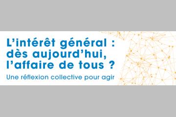 L'intérêt général au cœur de l'actualité  