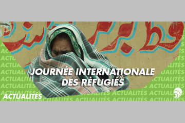 Journée mondiale des réfugiés : 68,5 millions de personnes sans drapeau