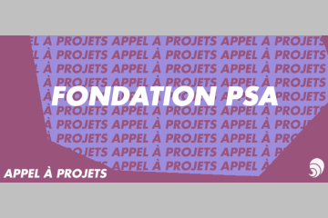 [AÀP] La Fondation PSA lance son appel à projets