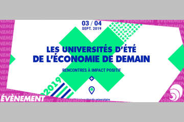 Universités d’été de l’économie de demain : rendez-vous les 3 et 4 septembre !