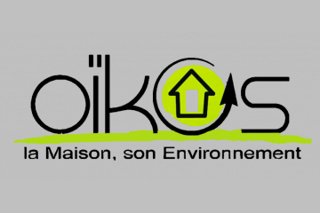 Bienvenue à Oïkos: la Maison, son Environnement