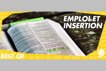[BEST OF] Insertion et emploi, nos coups de cœur de l’année !