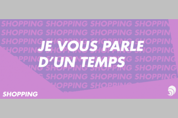 [SHOPPING] Je vous parle d’un temps : des nouvelles pour soutenir les femmes