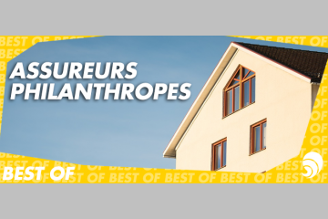 [BEST OF] Rétrospective 2017/2018 des assureurs philanthropes !