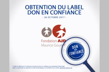 La Fondation AJD Maurice Gounon obtient le label "Don en confiance"
