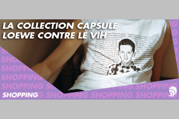 [SHOPPING] La collection capsule Loewe contre le VIH 