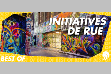 [BEST OF] [#STREET] Les meilleures initiatives dans la rue !