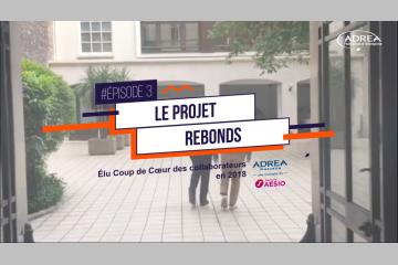 DÉCOUVREZ LE PROJET REBONDS DANS LE 3E EPISODE DE #LAMINUTECOUPDECOEUR