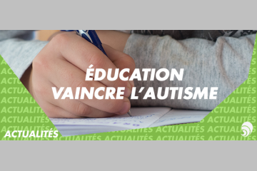 [ÉDUCATION] Vaincre l’Autisme dénonce l’exclusion scolaire des enfants autistes