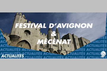 Les mécènes toujours présents au festival d’Avignon