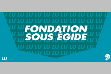 [Lu] Comment les fondations sous égide permettent la philanthropie assistée