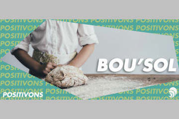 [POSITIVONS] Bou'Sol, le pain bio et solidaire pour l'insertion professionnelle